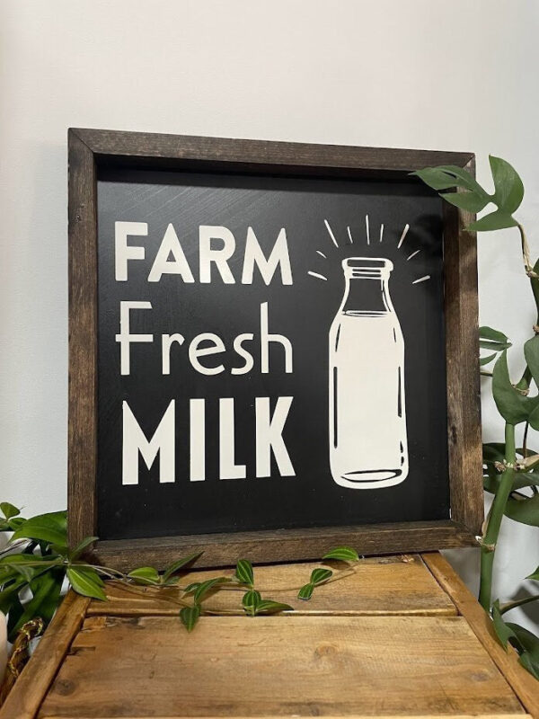 Farm Fresh Milk Wood Sign